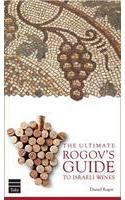 The Ultimate Rogov's Guide to Israeli Wines