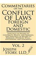 Commentaries on the Conflict of Laws: Foreign and Domestic: In Regard to Contracts, Rights, and Remedies, and Especially in Regard to Marriages, Divorces, Wills, Successions, and Judgmen