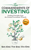 Ten Commandments of Investing: Guiding Principles from the Greatest Investment Wizards