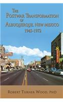 Postwar Transformation of Albuquerque, New Mexico, 1945-1972