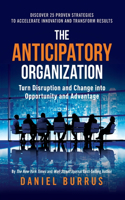 Anticipatory Organization