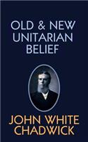Old and New Unitarian Belief