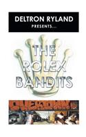 The Rolex Bandits