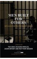 Men Built for Others