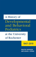 History of Developmental and Behavioral Pediatrics at the University of Rochester