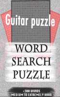 Guitar puzzle WORD SEARCH PUZZLE +300 WORDS Medium To Extremely Hard