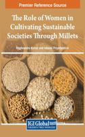 Role of Women in Cultivating Sustainable Societies Through Millets