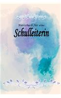 Notizbuch für eine Schulleiterin: Notizbuch, Tagebuch oder Journal mit handgemaltem Blumen auf Cover und linierten Seiten - 109 Seiten - Softcover - Handliche Größe (6" x 9" - ca. Di