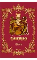 Taurus Diary - A Diary For Taurus Zodiac Sign - 6x9, 120 pages