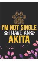 I'm Not Single I Have an Akita