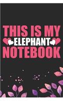 This Is My Elephant Notebook