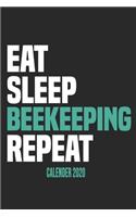 Eat Sleep Beekeeping Repeat Calender 2020