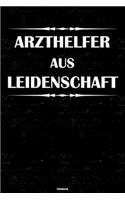 Arzthelfer aus Leidenschaft Notizbuch