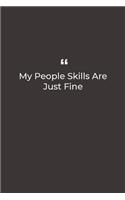 My People Skills Are Just Fine