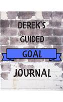Derek's 2020 Goal Book: 2020 New Year Planner Guided Goal Journal Gift for Derek / Notebook / Diary / Unique Greeting Card Alternative