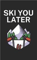 Ski you later