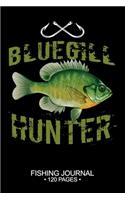 Bluegill Sunfish Hunter Fishing Journal 120 Pages