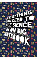 Everything You Keep To Ace Sience In On BIG NOTEBOOK