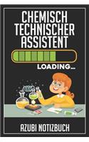 Chemisch Technischer Assistent Loading... Azubi Notizbuch: 120 Seiten Kariert im Format A5 (6x9 Zoll) mit Soft Cover Glänzend.