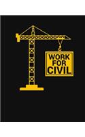 Work For Civil