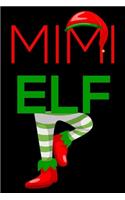 Mimi Elf: Christmas Notebook Planner, Happy Holidays Journal, Party Organizer, Address Book, Shopping List and Budget Tracker For Mimi, Grandma, Grandmother