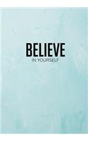 Believe In Yourself