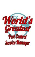 World's Greatest Pest Control Service Manager