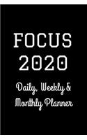 Focus 2020 Daily, Weekly & Monthly Planner: Day, Weekly & Monthly, Yearly Planner Book/ Diary ( 01 Jan to 31 Dec, 2020) Lovely Designed Interior (6 x 9), 366 Pages, (Pretty Simple Planners)