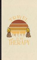 Travel Is My Therapy