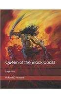 Queen of the Black Coast: Large Print