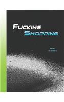 Fucking Shopping: 55-weeks Journal: Daily Planner to Breakfast, Lunch, Dinner, Snacks, Weekly Grocery Shopping List