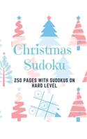 Christmas Sudoku: 250 Pages With Sudokus On Hard Level - Solve And Relax - Large Print, Perfect Gift For Geeks (250 Pages, 8.5 x 11)