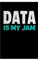 Data Is My Jam