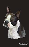 Notebook: Cute Boston Terrier, Blank Lined Journal Notebook, College Ruled Size 6" x 9", 110 Pages, Gift for Dog Lovers and Pet Owners - Cute Dog Notebook (Vo