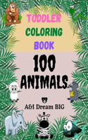 Toddler Coloring Book 100 Animals