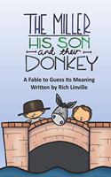 Miller, His Son and Their Donkey A Fable to Guess Its Meaning