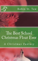 Best School Christmas Float Ever