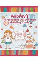 Aubrey's Personalized All Occasion Greeting Cards: (Personalized Greeting Cards)