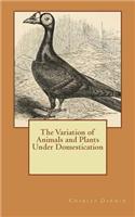The Variation of Animals and Plants Under Domestication