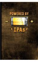 Powered By I.P.A.s: Craft Beer Battery Fueled Design - 128 College Ruled Pages: 6 x 9 in Blank Lined Journal with Soft Matte Cover - Notebook, Diary, Composition Notebo