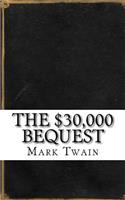 The $30,000 Bequest