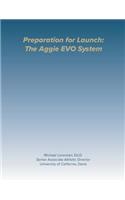 Preparation for Launch: The Aggie EVO System