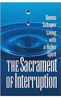 Sacrament of Interruption