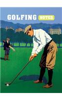 Golfing Notes