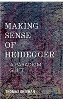 Making Sense of Heidegger: A Paradigm Shift