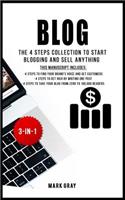 Blog: The 4 Steps Collection to Start Blogging and Sell Anything