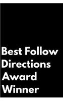 Best Follow Directions Award Winner: 110-Page Blank Lined Journal Funny Office Award Great for Coworker, Boss, Manager, Employee Gag Gift Idea