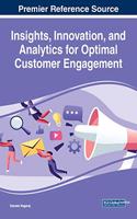 Insights, Innovation, and Analytics for Optimal Customer Engagement