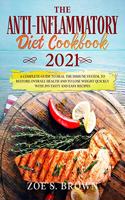 The Anti-Inflammatory Diet Cookbook 2021