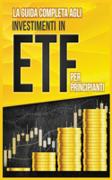 Guida Completa agli Investimenti in ETF per Principianti